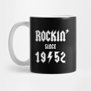 Rockin since 1952 birthday rocker gift Mug